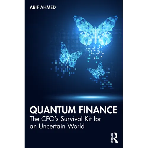 Quantum Finance: The CFO's Survival Kit for an Uncertain World