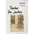 Teacher for Justice: Lucy Woodcock's Transnational Life