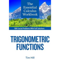 The Essential Calculus Workbook: Trigonometric Functions