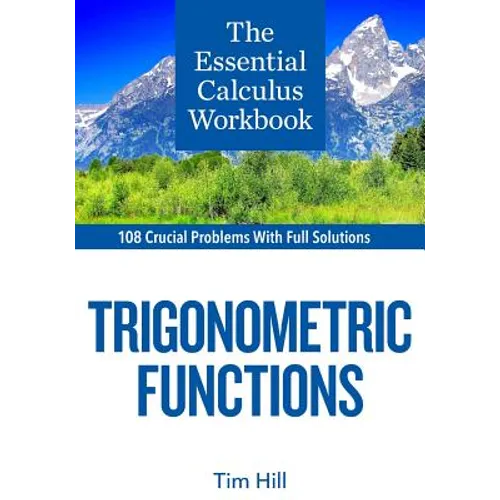 The Essential Calculus Workbook: Trigonometric Functions
