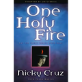 One Holy Fire: Let the Spirit Ignite Your Soul