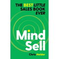 MindSell: The Best Little Sales Book Ever
