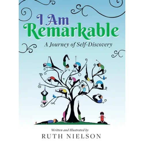 I Am Remarkable: A Journey of Self-Discovery