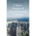 China's Engine of Environmental Collapse