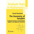 The Geometry of Syzygies: A Second Course in Algebraic Geometry and Commutative Algebra