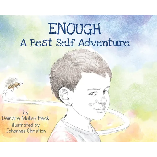 Enough: A Best Self Adventure