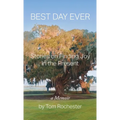 Best Day Ever: Stories on Finding Joy in the Present