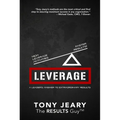 Leverage: High Leverage Activities = the Right Results Faster!