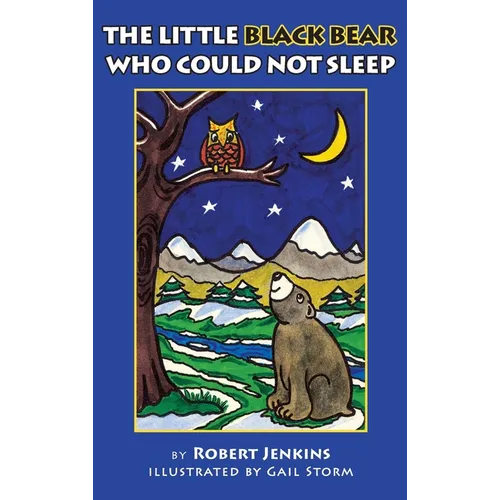The Little Black Bear Who Could Not Sleep