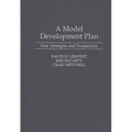 A Model Development Plan: New Strategies and Perspectives