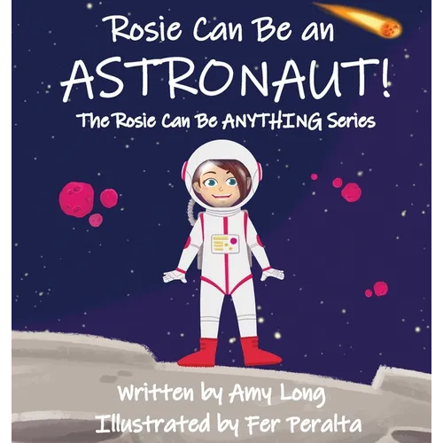Rosie Can Be An Astronaut!