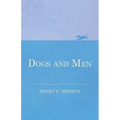 Dogs and Men