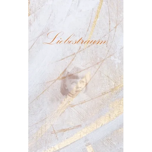 Liebestraum: Family Tales