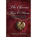 The Charms of Miss O'Hara: Tales of Gone With the Wind & the Golden Age of Hollywood from Scarlett's Little Sister