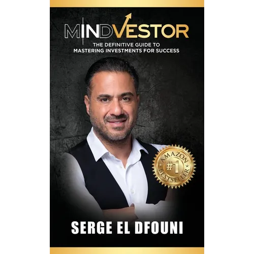 Mindvestor: The Definitive Guide to Mastering Investments for Success