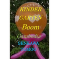 Kindergerton　boom Cambodia: Kindergerton　boom Cambodia