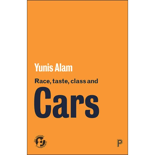 Race, Taste, Class and Cars
