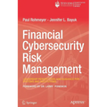 Financial Cybersecurity Risk Management: Leadership Perspectives and Guidance for Systems and Institutions