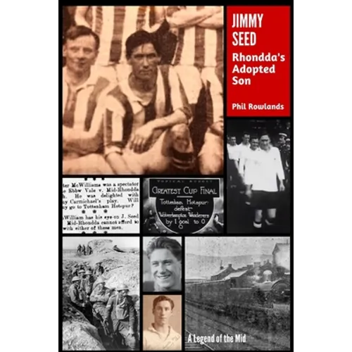 Jimmy Seed: Rhondda's Adopted Son