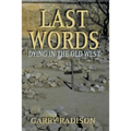 Last Words: Dying in the Old West