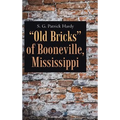 "Old Bricks" of Booneville, Mississippi