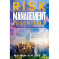 Risk Management Essentials: A Handbook for Financial Stability