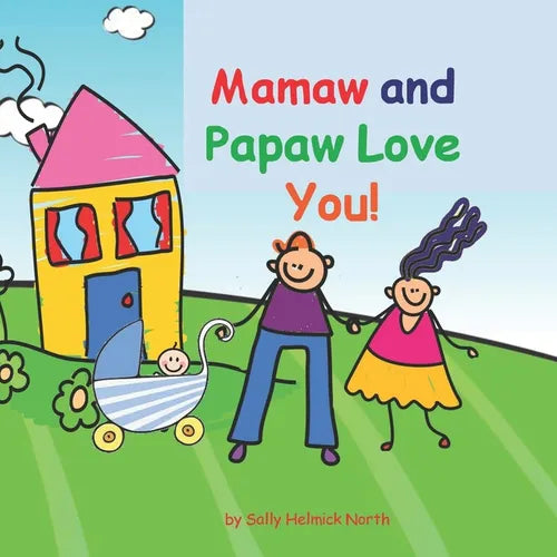 Mamaw and Papaw Love You!: baby boy version
