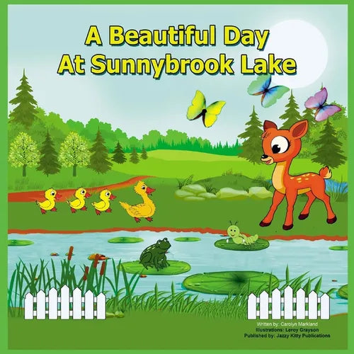 A Beautiful Day at Sunnybrook Lake