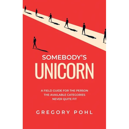 Somebody's Unicorn