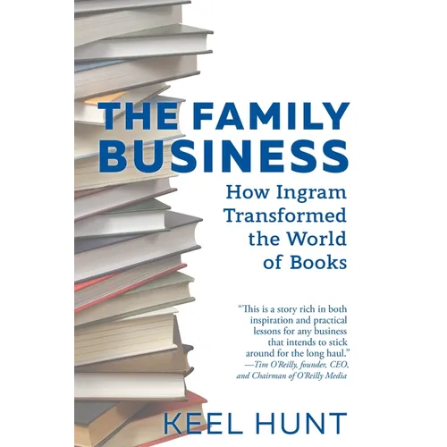The Family Business: How Ingram Transformed the World of Books