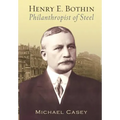 Henry E. Bothin, Philanthropist of Steel
