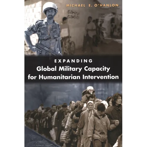 Expanding Global Military Capacity for Humanitarian Intervention