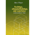 Sociology, Ethnomethodology and Experience
