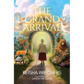 The Grand Arrival