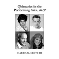 Obituaries in the Performing Arts, 2019