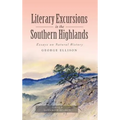 Literary Excursions in the Southern Highlands: Essays on Natural History
