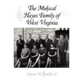 The Musical Hayes Family of West Virginia