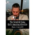 The Seinfeld Coma Kid's Amazing Afterlife
