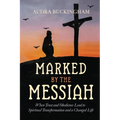 Marked by the Messiah
