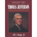 Thomas Jefferson: A Strange Case of Mistaken Identity