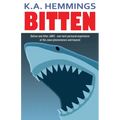 Bitten: Before and After Jaws - one fan's personal experience of the Jaws phenomenon and beyond