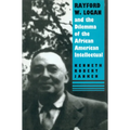 Rayford W. Logan and the Dilemma of the African American Intellectual