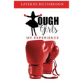 Tough Girls: My Experience