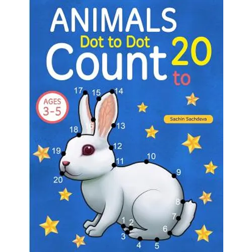 Animals: Dot To Dot Count to 20 (Kids Ages 3-5)