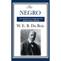The Negro: A History of African Peoples and the African Diaspora