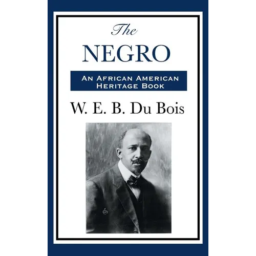The Negro: A History of African Peoples and the African Diaspora