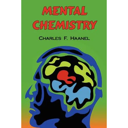 Mental Chemistry: The Complete Original Text