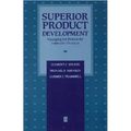 Superior Product Development: Managing the Process for Innovative Products