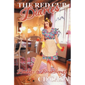 The Red Cup Diaries: Bondage to Breakthrough