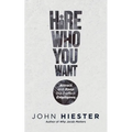 Hire Who You Want: Attract and Keep the Perfect Employees